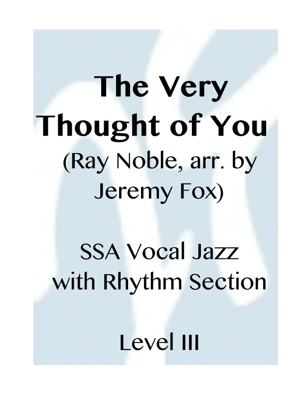 The Very Thought Of You (arr. Jeremy Fox)