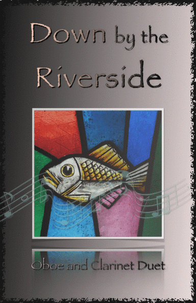 Down by the Riverside, Gospel Hymn for Oboe and Clarinet Duet (arr. David McKeown)
