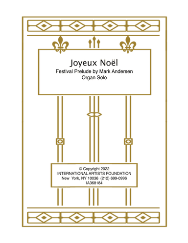 Joyeux Noël for solo organ by Mark Andersen