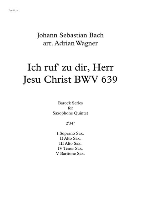 Ich ruf' zu dir, Herr Jesu Christ BWV 639 (J.S.Bach) Saxophone Quintet arr. Adrian Wagner (arr. Adrian Wagner)
