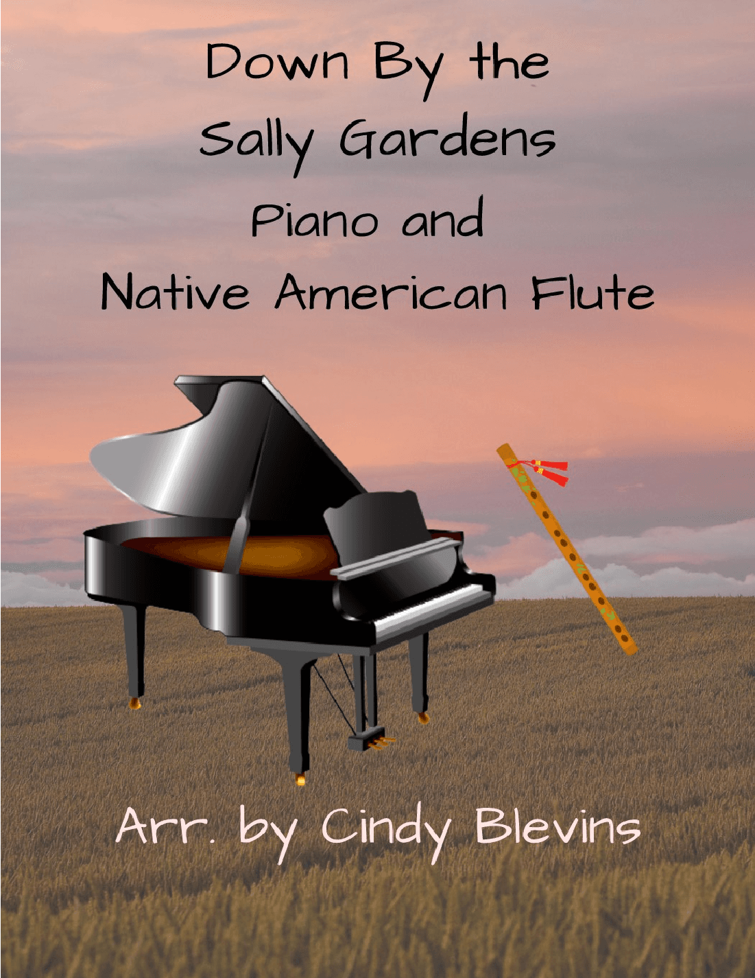 Down By the Sally Gardens, for Piano and Native American Flute (arr. Cindy Blevins)