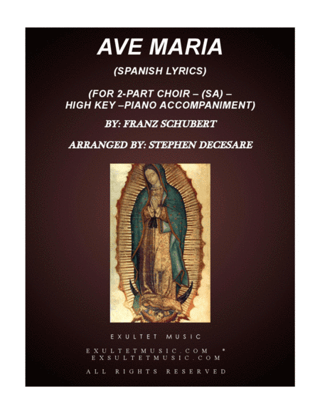 Ave Maria (Spanish Lyrics - for 2-part choir - (SA) - High Key - Piano) (arr. Stephen DeCesare)