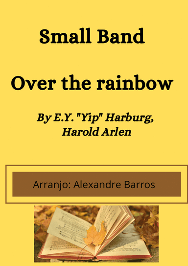 Over The Rainbow (arr. Alexandre Barros)