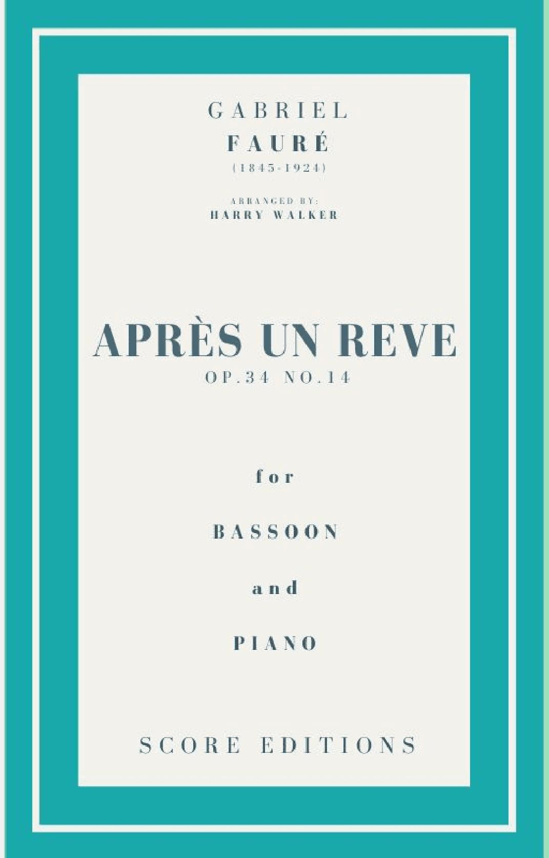 Après un rêve (Fauré) for Bassoon and Piano (arr. Harry Walker)