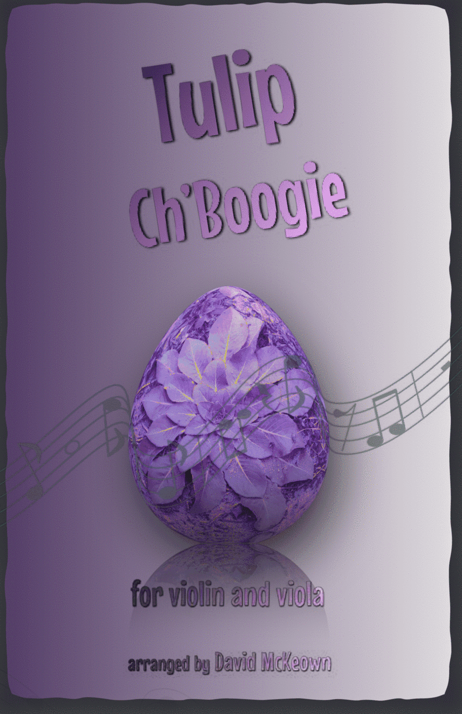 The Tulip Ch'Boogie for Violin and Viola Duet