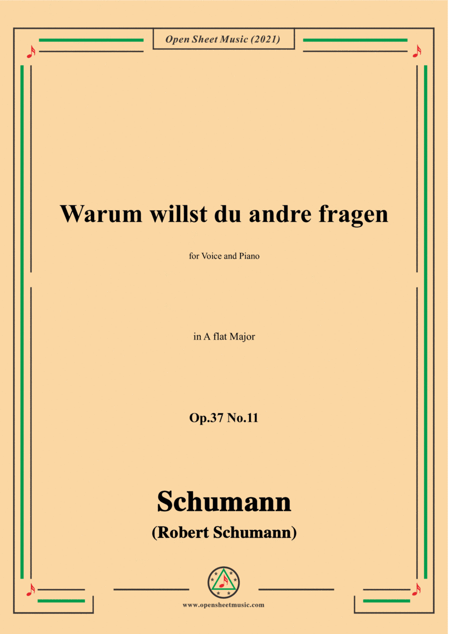 Schumann-Warum willst du andre fragen,Op.37 No.11,in A flat Major,for Voice&Piano (arr. Open Cloud)