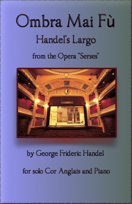 Handel's Largo from Xerxes, Ombra Mai Fù, for solo Cor Anglais and Piano (arr. David McKeown)