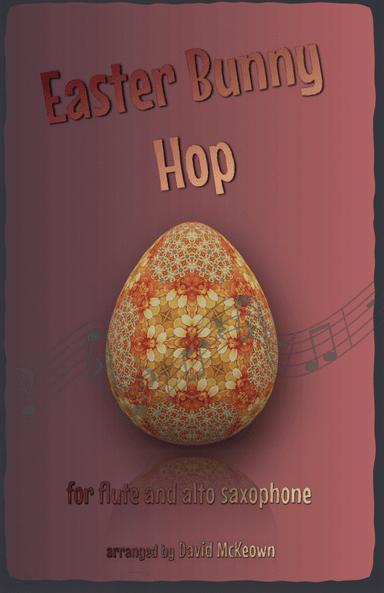 The Easter Bunny Hop, for Flute and Alto Saxophone Duet
