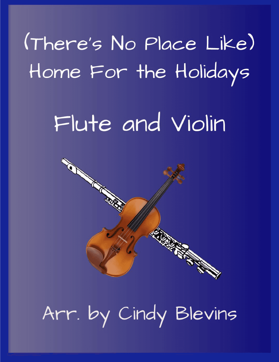 (There's No Place Like) Home For The Holidays (arr. Cindy Blevins)