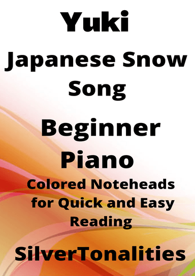 Yuki Japanese Snow Song Beginner Piano Sheet Music with Colored Notation (arr. SilverTonalities)