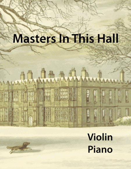 Masters In This Hall for Violin and Piano (arr. Miriam Troxler)