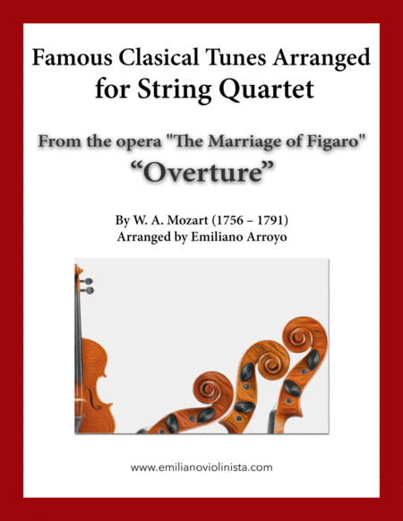 Overture from the Opera The Marriage of Figaro by W. A. Mozart for string quartet (arr. Emiliano Arroyo)