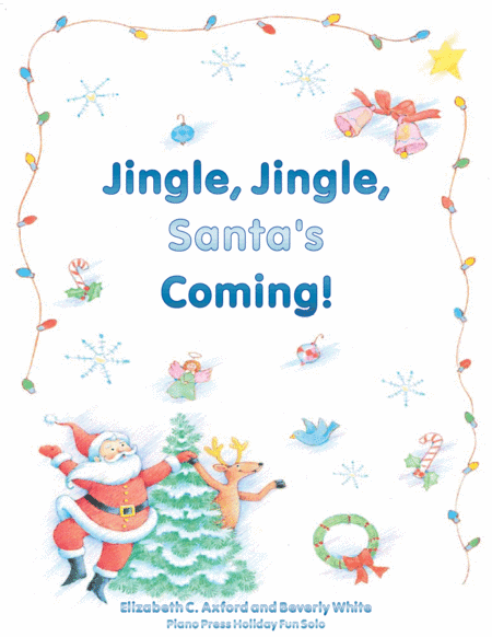 Jingle, Jingle, Santa's Coming!