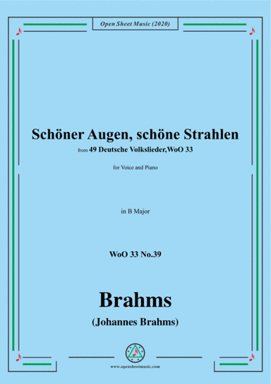 Brahms-Schöner Augen,schöne Strahlen,WoO 33 No.39,in B Major,for Voice&Piano (arr. MSM)