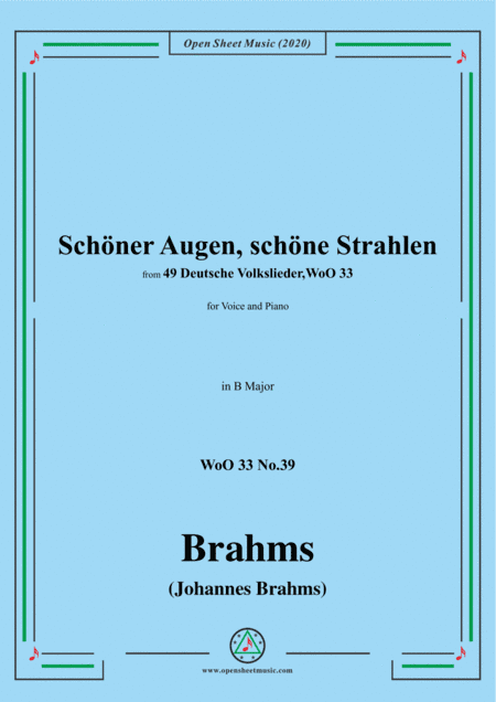 Brahms-Schöner Augen,schöne Strahlen,WoO 33 No.39,in B Major,for Voice&Piano (arr. MSM)