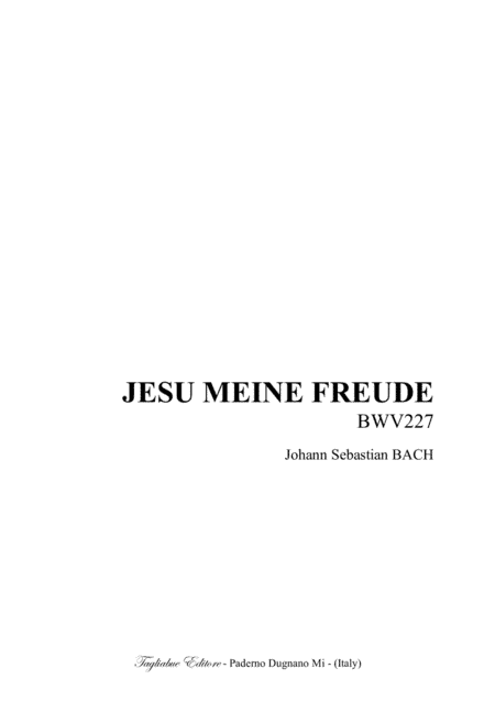 J.S.Bach - BWV 227 - 1. Jesu, meine Freude - SATB and 2. Es ist nun nichts - SSATB (arr. Renato Tagliabue)