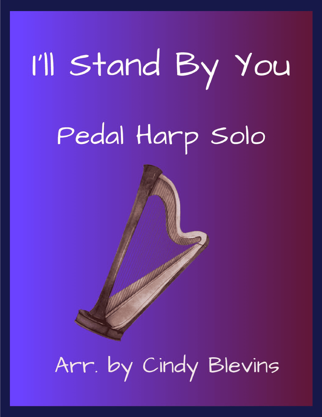 I'll Stand By You (arr. Cindy Blevins)
