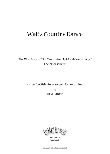 Waltz Country Dance (The Wild Rose Of The Mountain / Highland Cradle Song / The Piper's Weird) (arr. Julia Gordon)