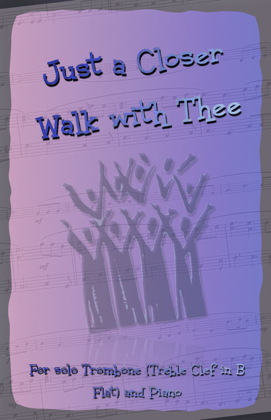 Just A Closer Walk With Thee, Gospel Hymn for Trombone (Treble Clef in B Flat) and Piano (arr. David McKeown)