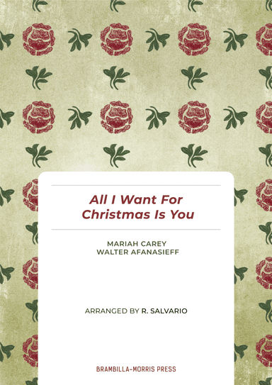 All I Want For Christmas Is You (arr. R. Salvario)