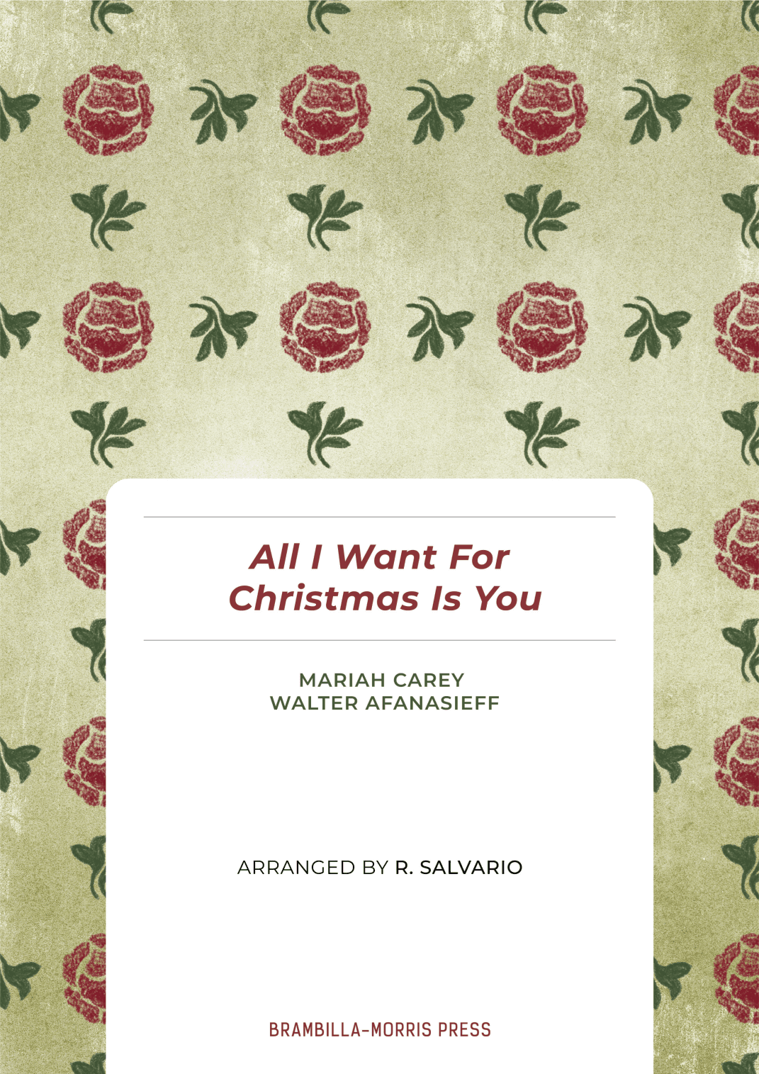 All I Want For Christmas Is You (arr. R. Salvario)