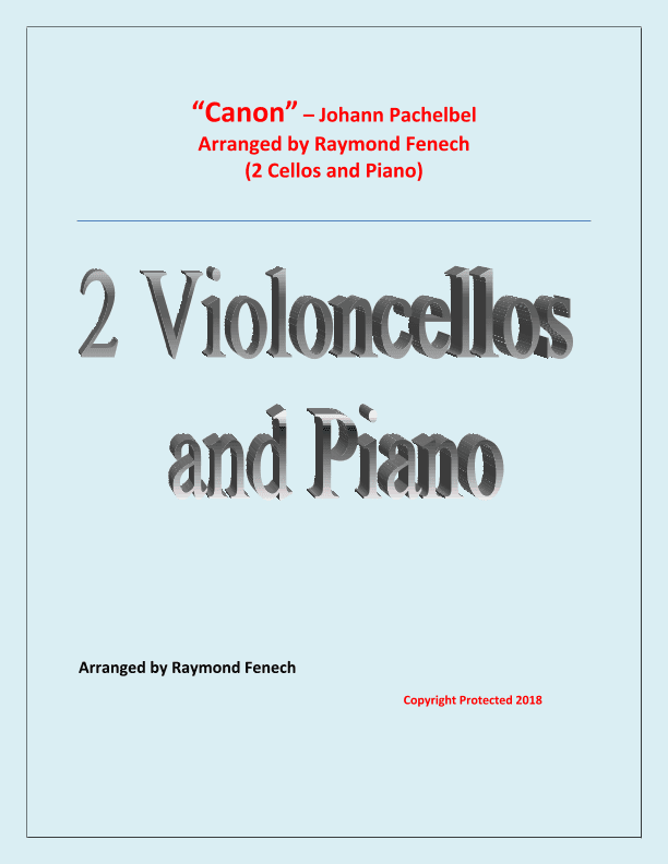 Canon - Johann Pachelbel - 2 Cellos and Piano - Intermediate/ Advanced Intermediate Level (arr. Raymond Fenech)