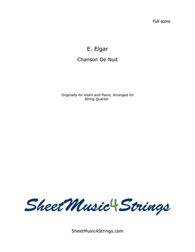 Elgar, E. - Chanson de Nuit, Arrange for String Quartet (arr. SheetMusic4Strings)