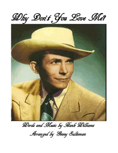 Why Don't You Love Me (arr. Ginny Saltzman)