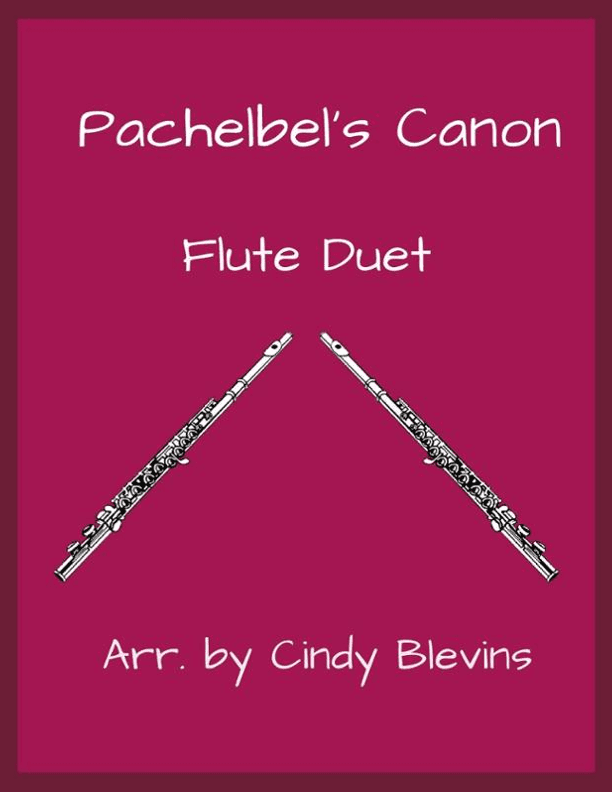 Pachelbel's Canon, for Flute Duet (arr. Cindy Blevins)