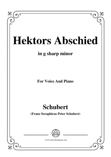 Schubert-Hektors Abschied(Hector's Farewell),D.312,in g sharp minor,for Voice&Piano (arr. MSM)
