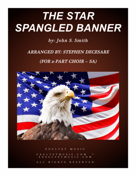 The Star Spangled Banner (for 2-part choir - (SA) (arr. Stephen DeCesare)