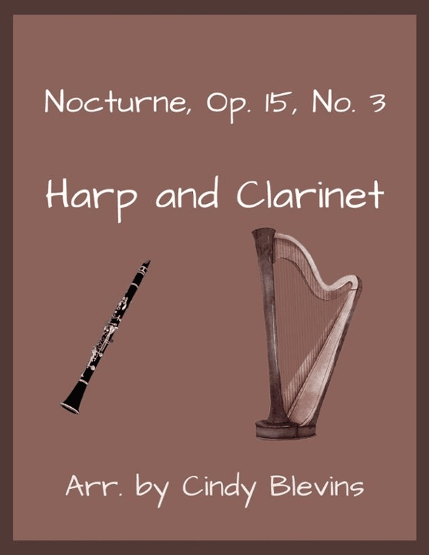 Nocturne, Op. 15, No. 3, for Harp and Clarinet (arr. Cindy Blevins)