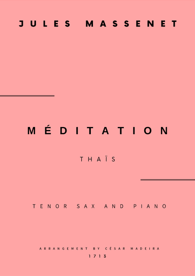 Meditation from Thais - Tenor Sax and Piano (Full Score and Parts) (arr. César Madeira)
