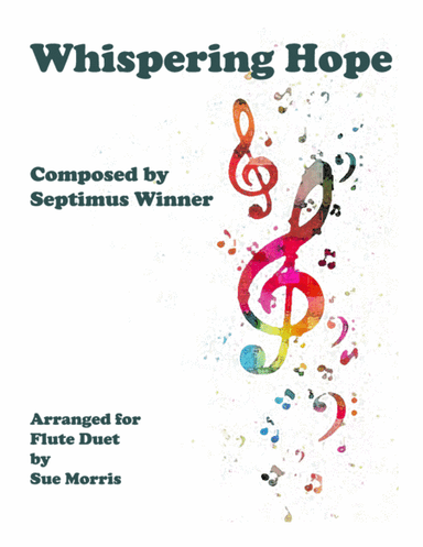 Whispering Hope for Flute Duet (arr. Sue Morris)
