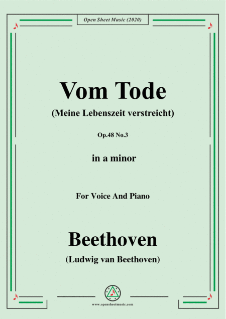 Beethoven-Vom TodeOp.48 No.3,in a minor,for Voice and Piano (arr. MSM)