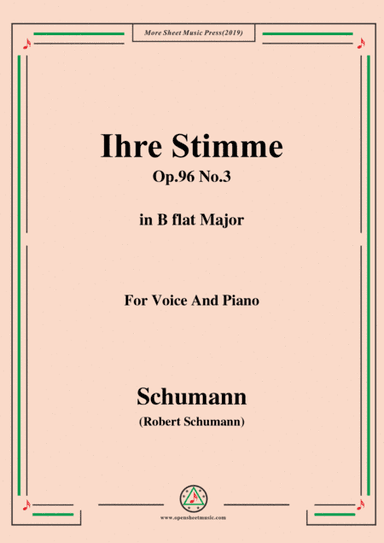 Schumann-Ihre Stimme,Op.96 No.3,in B flat Major,for Voice&Piano (arr. MSM)