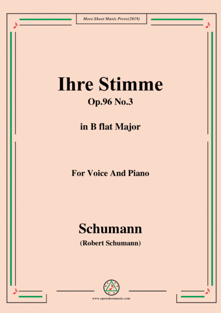 Schumann-Ihre Stimme,Op.96 No.3,in B flat Major,for Voice&Piano (arr. MSM)