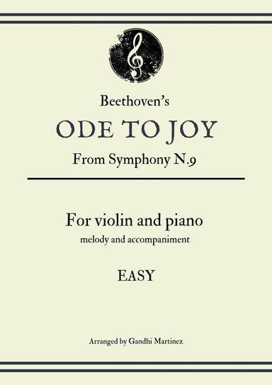 Ode to Joy - For Violin and Piano (Easy Arrangement) (arr. Gandhi Martinez)