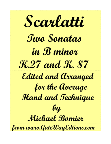 Two Scarlatti Sonatas in B minor K.27 and K.87 (arr. Michael Bomier)