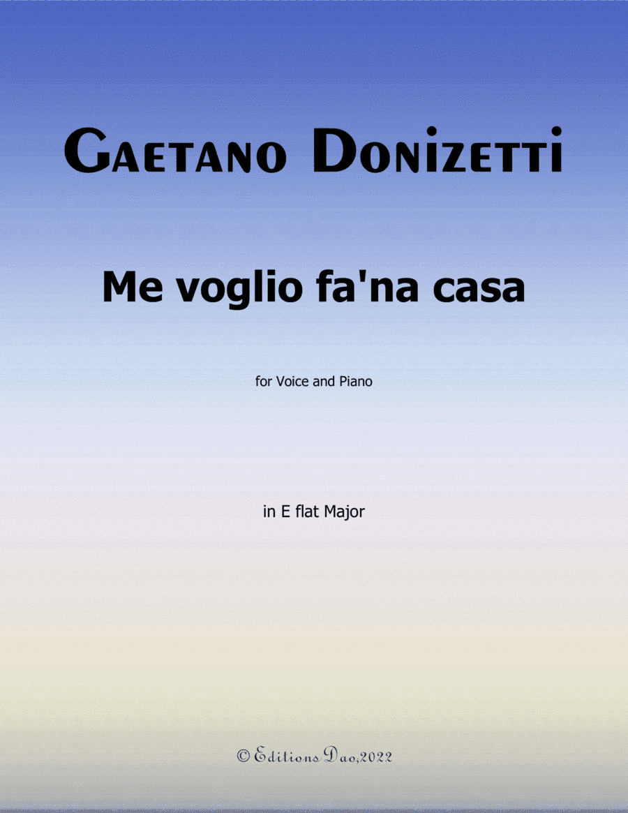 Me voglio fana casa, by Donizetti, in E flat Major (arr. Editions Dao)