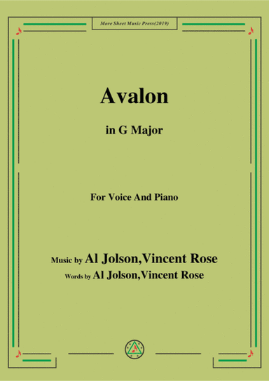 Al Jolson,Vincent Rose-Avalon,in G Major,for Voice and Piano (arr. MSM)