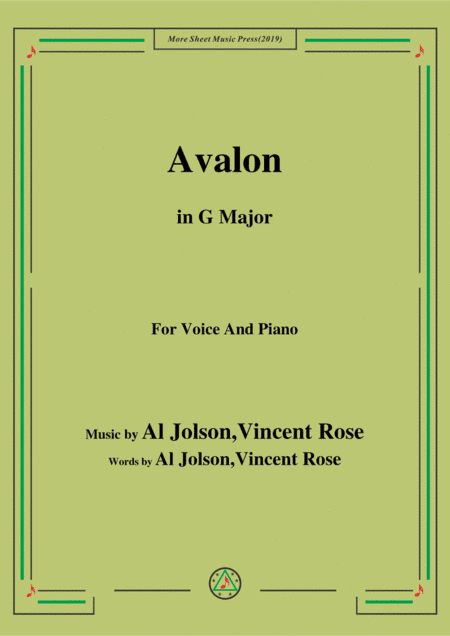 Al Jolson,Vincent Rose-Avalon,in G Major,for Voice and Piano (arr. MSM)