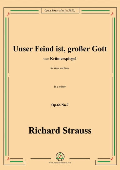 Richard Strauss-Unser Feind ist,großer Gott,in c minor,Op.66 No.7,for Voice and Piano (arr. Open Cloud)