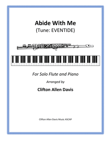 Abide With Me (solo flute, piano accompaniment, instrumental part included) (arr. Clifton Allen Davis)