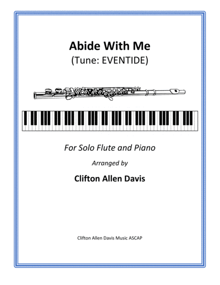 Abide With Me (solo flute, piano accompaniment, instrumental part included) (arr. Clifton Allen Davis)
