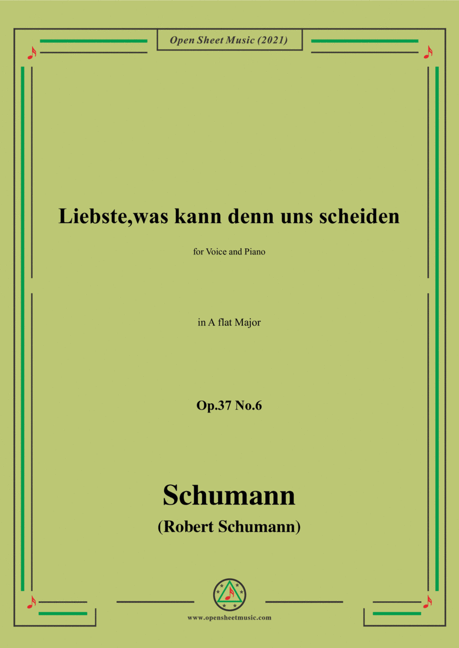 Schumann-Liebste,was kann denn uns scheiden,Op.37 No.6,in A flat Major,for Voice&Piano (arr. Open Cloud)