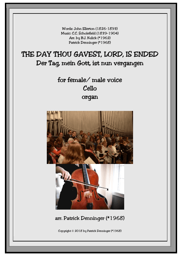 The Day Thou Gavest, Lord, Is Ended (arr. B.J. Kulick (*1962), P. Denninger (*1968))