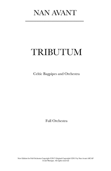 TRIBUTUM: FOR CELTIC BAGBPIPES AND FULL SYMPHONIC ORCHESTRA