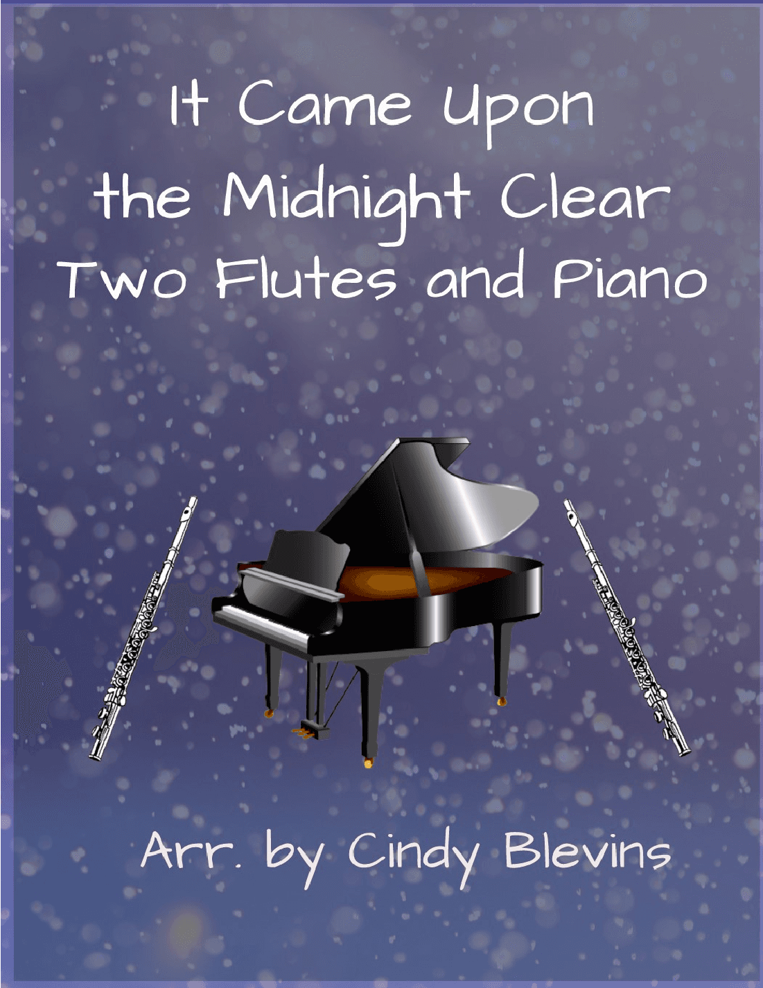 It Came Upon the Midnight Clear, Two Flutes and Piano (arr. Cindy Blevins)