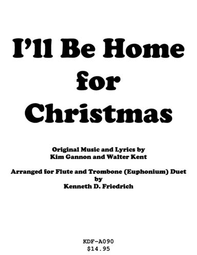 I'll Be Home For Christmas (arr. Kenneth D. Friedrich)
